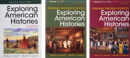 Book cover for Exploring American Histories, Value Edition, Combined Volume 3e & Thinking Through Sources for Exploring American Histories Volume 1 & Thinking Through Sources for Exploring American Histories Volume 2