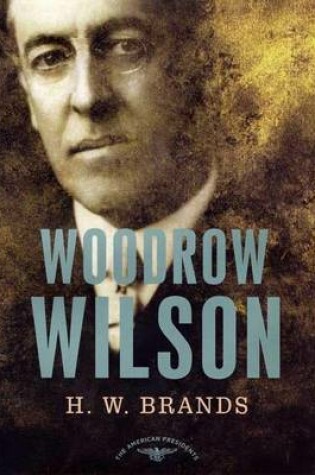 Cover of Woodrow Wilson, 1913-1921