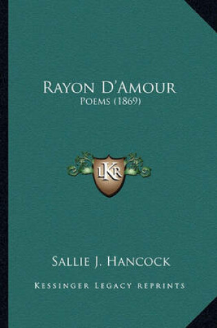 Cover of Rayon D'Amour Rayon D'Amour