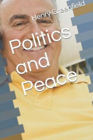 Cover of Politics and Peace