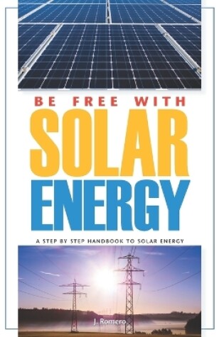 Cover of Be Free with Solar Energy