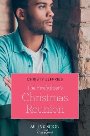 Cover of The Firefighter's Christmas Reunion