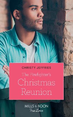 Cover of The Firefighter's Christmas Reunion