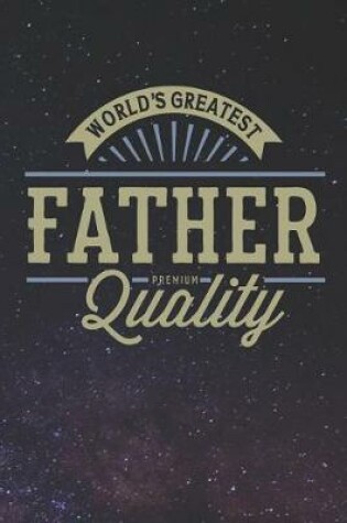 Cover of World's Greatest Father Premium Quality