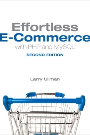 Cover of Effortless E-Commerce with PHP and MySQL