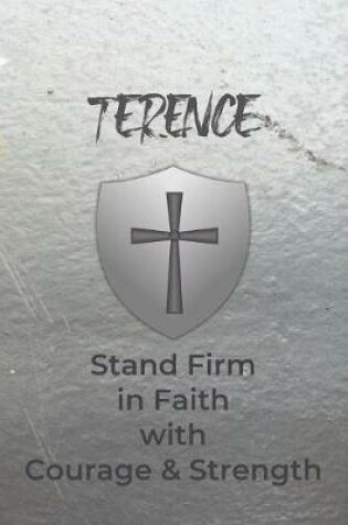 Cover of Terence Stand Firm in Faith with Courage & Strength
