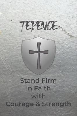 Book cover for Terence Stand Firm in Faith with Courage & Strength