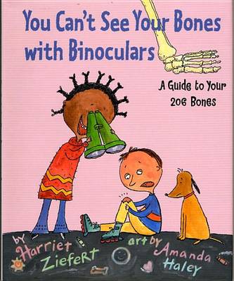 Book cover for You Can't See Your Bones with Binoculars