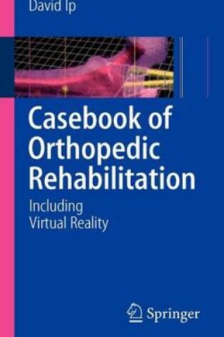 Cover of Casebook of Orthopedic Rehabilitation