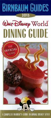 Book cover for 2013 Birnbaum's Walt Disney World Dining Guide