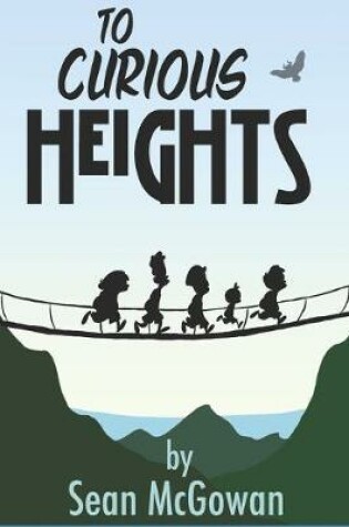 Cover of To Curious Heights