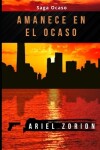 Book cover for Amanece En El Ocaso