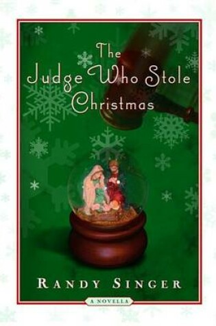 Cover of The Judge Who Stole Christmas