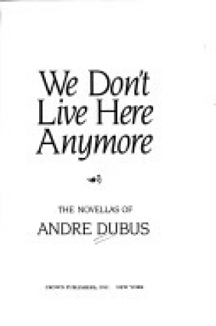 Cover of We Dont Live Here Anymore Nov