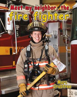 Cover of Meet My Neighbor, the Firefighter