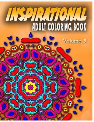 Cover of INSPIRATIONAL ADULT COLORING BOOKS - Vol.5