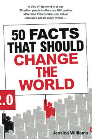 Cover of 50 Facts That Should Change the World 2.0