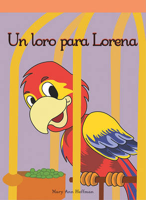 Book cover for Un Loro Para Lorena (a Parrot for Pam)