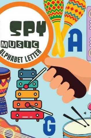 Cover of I Spy Music Alphabet Letter