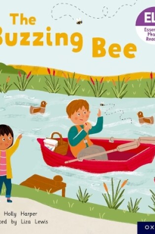 Cover of Essential Letters and Sounds: Essential Phonic Readers: Oxford Reading Level 3: The Buzzing Bee