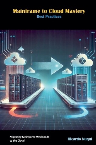 Cover of Mainframe to Cloud Mastery