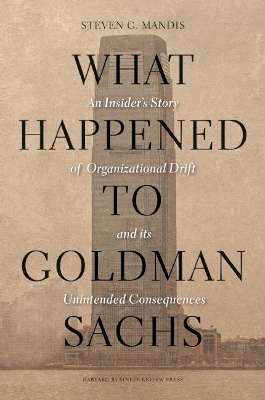 Book cover for What Happened to Goldman Sachs