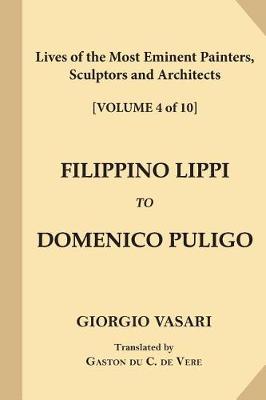 Book cover for Lives of the Most Eminent Painters, Sculptors and Architects [Volume 4 of 10]