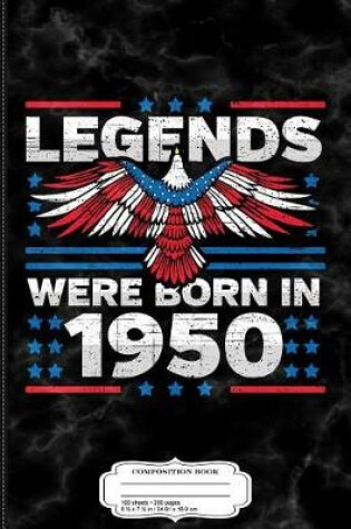 Cover of Legends Were Born in 1950 Patriotic Birthday