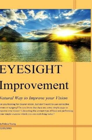 Cover of Eyesight Improvement: Natural Way to Improve Your Vision