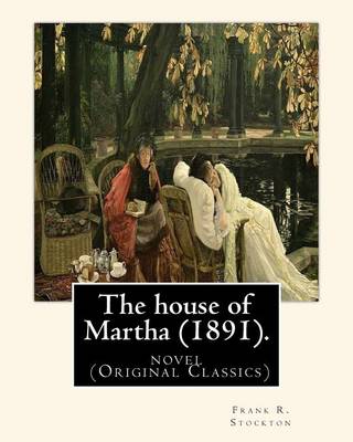 Book cover for The house of Martha (1891). By