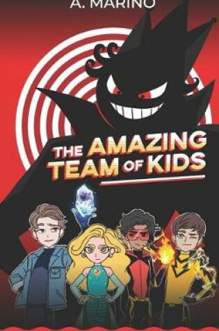 Cover of The Amazing Team of Kids