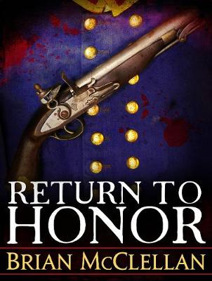 Return to Honour by Brian McClellan