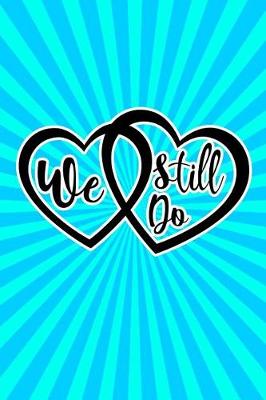 Book cover for We Still Do