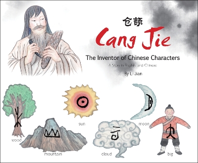 Book cover for Cang Jie, The Inventor of Chinese Characters