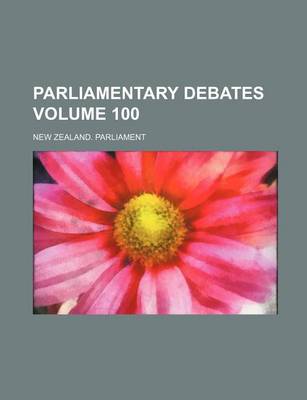 Book cover for Parliamentary Debates Volume 100