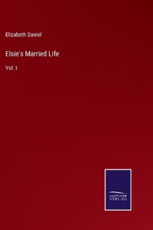 Cover of Elsie's Married Life