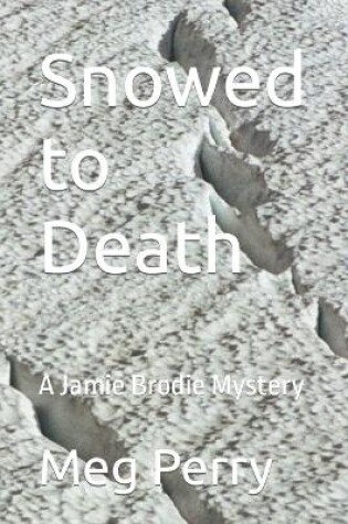 Cover of Snowed to Death