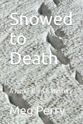 Book cover for Snowed to Death