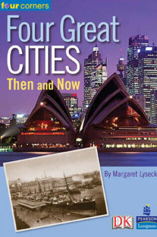Cover of Four Corners: Four Great Cities: Then and Now