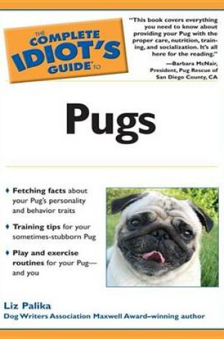 Cover of The Complete Idiot's Guide to Pugs