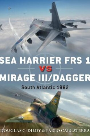 Cover of Sea Harrier FRS 1 vs Mirage III/Dagger