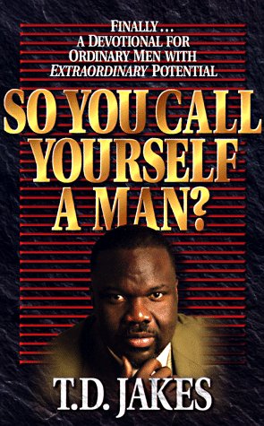 Book cover for So You Call Yourself a Man?