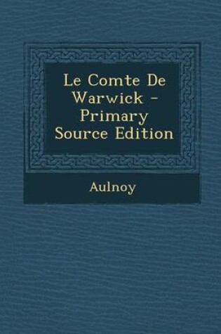 Cover of Le Comte de Warwick