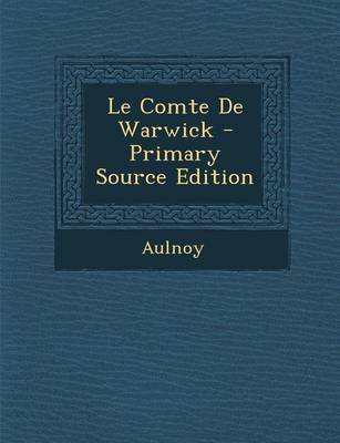 Book cover for Le Comte de Warwick