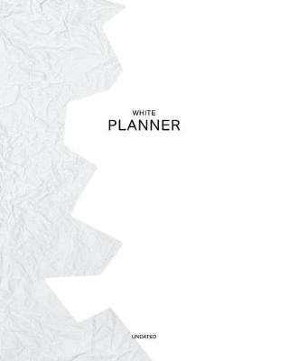 Book cover for Undated White Planner