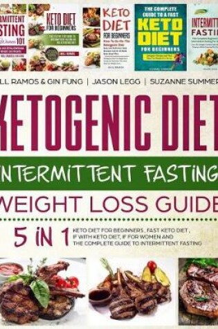 Cover of Ketogenic Diet and Intermittent Fasting Weight Loss Guide