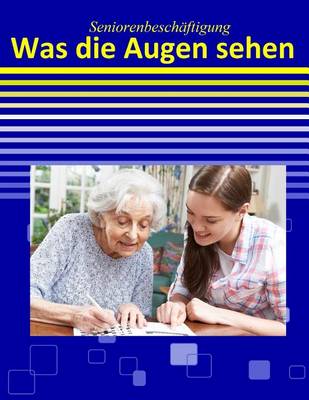 Book cover for Was die Augen sehen