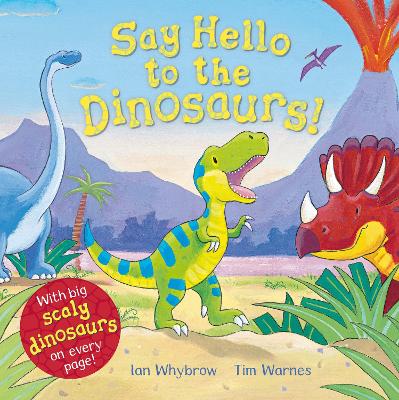 Cover of Say Hello to the Dinosaurs!