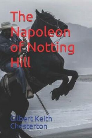 Cover of The Napoleon of Notting Hill