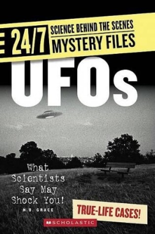 Cover of UFOs (24/7: Science Behind the Scenes: Mystery Files)